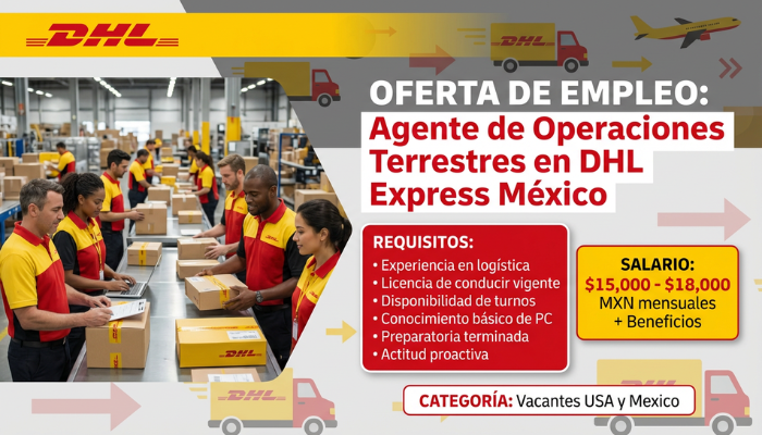 Agente de Operaciones Terrestres en DHL Express México